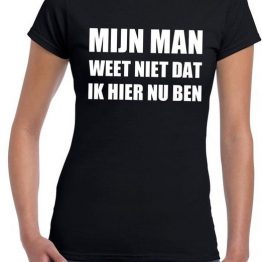 T-Shirt mijn man weet niet T-Shirt mijn man weet niet