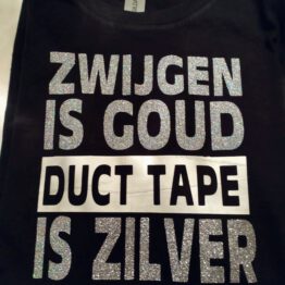 T-shirt zwijgen is goud