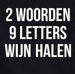 T-Shirt 2 woorden 9 letters