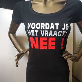 voor dat je het T-Shirt voordat je het vraagt nee