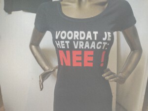 T-Shirt voordat je het vraagt nee